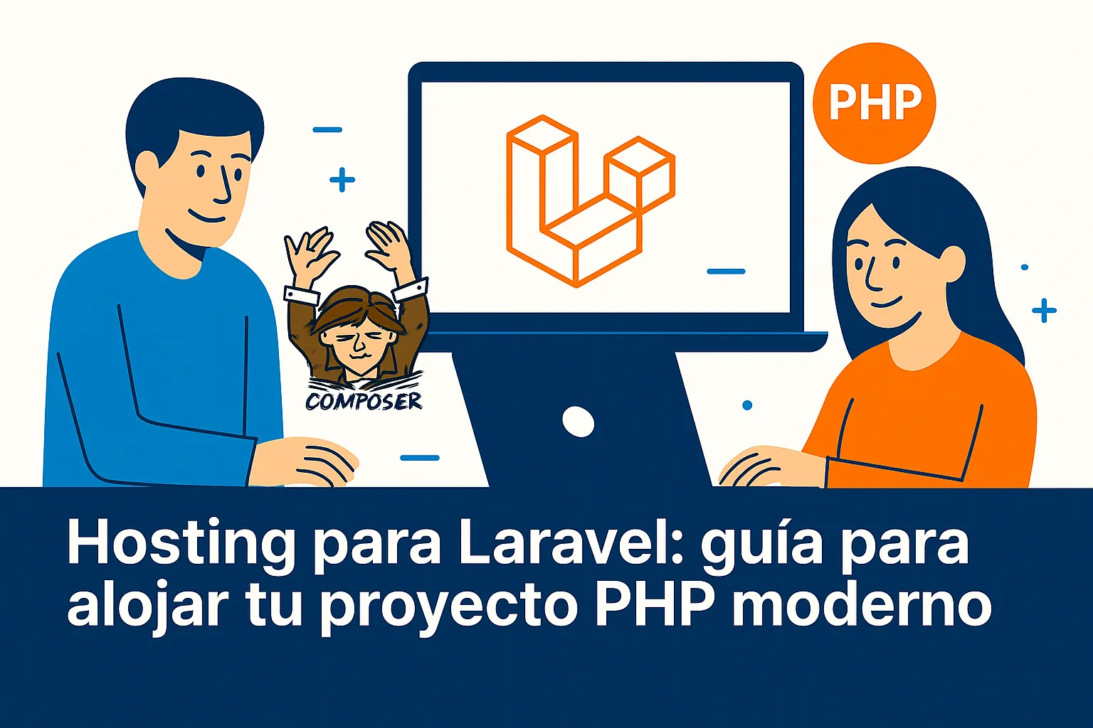 Hosting para Laravel: guía para alojar tu proyecto PHP moderno